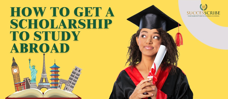 How to get a Scholarship to Study Abroad