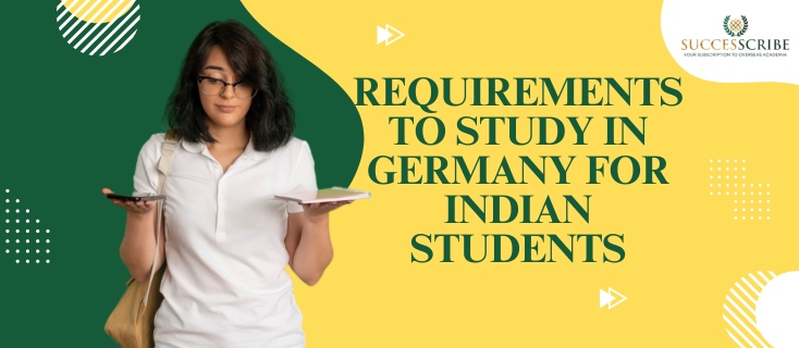 Requirements to study in Germany for Indian students